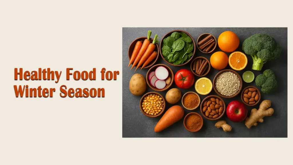 Healthy Food for Winter Season in India
